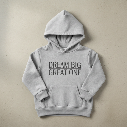 Kids inspirational hoodie with Dream Big Great One message in minimalist design